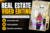 professionally edit real estate video