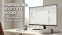 create and customize parametric revit autocad title block families