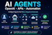 build an ai agent with openai, apis and automation