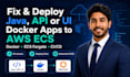 fix and deploy java, API or UI docker apps to AWS ecs