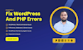 fix wordpress issues,  troubleshoot woocommerce, debug php errors