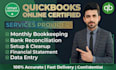 do quickbooks setup, cleanup, monthly bookkeeping and bank reconciliation