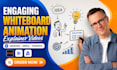 create engaging whiteboard animation explainer videos and doodle animation
