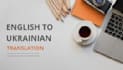 professionally translate english to ukrainian