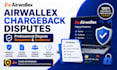 handle airwallex chargeback disputes professionally