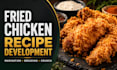develop and improve your fried chicken recipe and process
