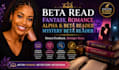 beta read fantasy, romance beta reader, alpha beta reader, mystery beta reader