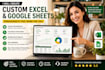 create custom excel spreadsheets, dashboards, and automated google sheets