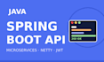 develop java spring boot rest API  microservices and netty backend