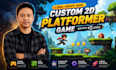 develop a 2d platformer game in unity for pc and mobile