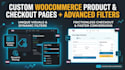 build custom woocommerce product pages and checkout with advanced filters