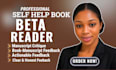 be your self help beta reader for honest actionable manuscript feedback