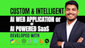 develop a custom ai web application or ai powered saas