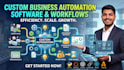 develop custom business automation software and workflows
