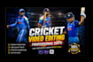 creat cricket reels and videos, viral video editing