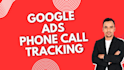do google ads phone call tracking
