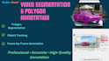 do advanced video segmentation and polygon annotation