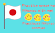 help you practice speaking japanese