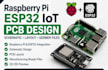 raspberry pi esp32 iot pcb, schematic, layout, gerber files
