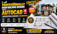 professionally 2d and 3d autocad drawings