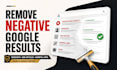 remove negative google results, mugshots, bad articles and harmful links, blogs