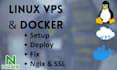 setup, deploy or fix your docker containers, nginx and linux vps