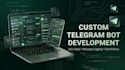develop custom telegram bot and automation script