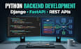 develop python django fastapi backend and rest apis