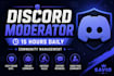be your discord moderator and community manager