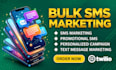 send bulk email sms marketing bulk text messaging marketing tool twillo sms