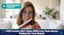 create authentic ugc video for your flute brand
