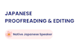 proofread and edit your japanese text as a native speaker