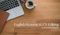 proofread, edit, and format your english CV