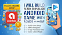 build ready to publish android game with admob ads and iap