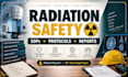 create radiation safety protocols, sop and technical documentation