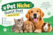 build high quality pets backlinks and guest posts for pets websites