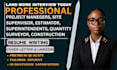 write an ats construction, estimator, hse ,superintendent project manager resume