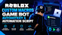 create custom roblox macros, game bots, auto hotkey and automation scripts