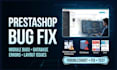 fix prestashop module bugs, database errors and store layout issues