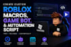 build roblox macros, game automation, debugging, and lua scripting