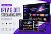 build iptv and ott streaming apps for android, ios, roku and smart TV