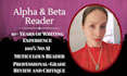 be your alpha or beta reader for blogs, stories, novels