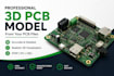 create a professional 3d pcb model from your pcb files