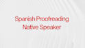 write, rewrite, and proofread your spanish content