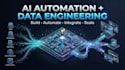 build ai automation and data engineering pipelines
