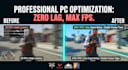 professionally optimize your PC for maximum fps and zero lag