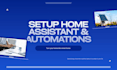 setup your home assistant and automations