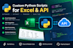 write python script for excel automation and API integration