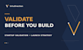 validate your startup idea and build your go to market strategy