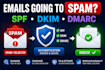 fix spf dkim dmarc and email deliverability issues